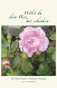 Willst du dein Herz mir schenken