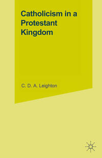Vorderes Coverbild Catholicism in a Protestant Kingdom