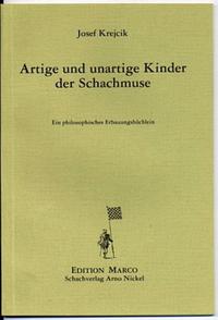 Artige und unartige Kinder der Schachmuse