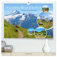 Faszination Berner Oberland - Wanderlust und Gipfelblick (hochwertiger Premium Wandkalender 2026 DIN A2 quer), Kunstdruck in Hochglanz