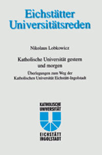 Katholische Universtität gestern und morgen