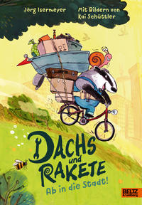 Vorderes Coverbild Dachs und Rakete. Ab in die Stadt!