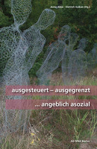 Ausgesteuert-ausgegrenzt...angeblich asozial