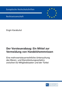 Der Vorsteuerabzug: Ein Mittel zur Vermeidung von Handelshemmnissen