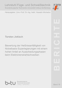 Vorderes Coverbild Bewertung der Heißrissanfälligkeit von Nickelbasis-Superlegierungen mit einem hohen Anteil an Ausscheidungsphasen beim Elektronenstrahlschweißen