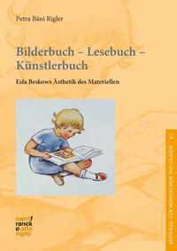 Bilderbuch – Lesebuch – Künstlerbuch