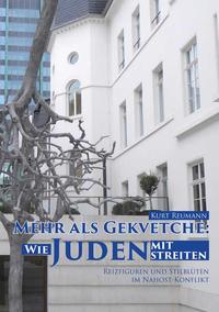 Vorderes Coverbild Mehr als Gekvetche: Wie Juden mit Juden streiten