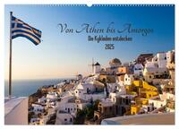 Von Athen bis Amorgos - Die Kykladen entdecken (Wandkalender 2025 DIN A2 quer), CALVENDO Monatskalender