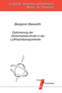 Optimierung der Sicherheitskontrolle in der Luftfrachttransportkette
