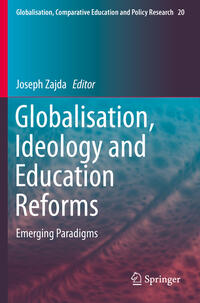 Globalisation, Ideology and Education Reforms