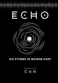 ECHO – Die Stimme in meinem Kopf