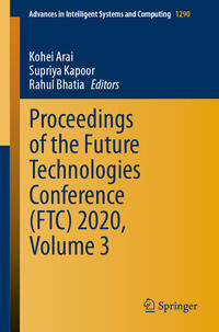 Proceedings of the Future Technologies Conference (FTC) 2020, Volume 3