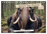 Riesen der Eiszeit – Ein Jahr voller Mammut Momente (Tischkalender 2025 DIN A5 quer), CALVENDO Monatskalender