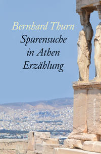 Vorderes Coverbild Spurensuche in Athen