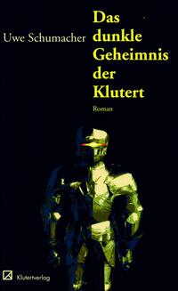 Das dunkle Geheimnis der Klutert
