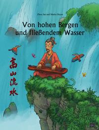 Von hohen Bergen und fließendem Wasser