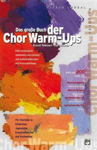 Vorderes Coverbild Das grosse Buch der Chor Warm-Ups