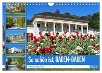 So schön ist Baden-Baden (Wandkalender 2026 DIN A4 quer), CALVENDO Monatskalender