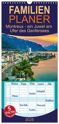 Familienplaner 2025 - Montreux - ein Juwel am Ufer des Genfersees mit 5 Spalten (Wandkalender, 21 x 45 cm) CALVENDO