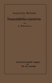 Analytische Methoden für Thomasstahlhütten-Laboratorien