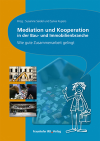 Mediation und Kooperation in der Bau- und Immobilienbranche