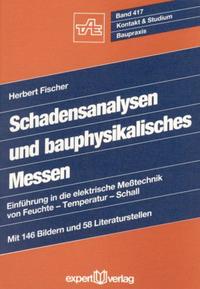 Bauschadensanalysen und bauphysikalisches Messen