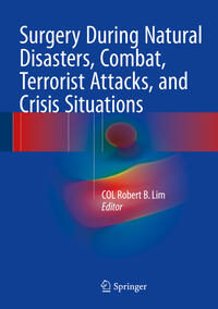 Vorderes Coverbild Surgery During Natural Disasters, Combat, Terrorist Attacks, and Crisis Situations