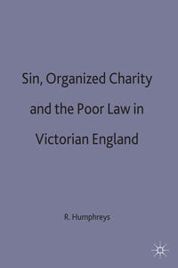 Vorderes Coverbild Sin, Organized Charity and the Poor Law in Victorian England