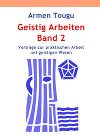 Geistig Arbeiten Band 2