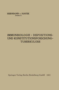 Immunbiologie — Dispositions- und Konstitutionsforschung — Tuberkulose