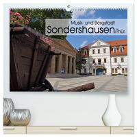 Musik- und Bergstadt Sondershausen/Thüringen (hochwertiger Premium Wandkalender 2026 DIN A2 quer), Kunstdruck in Hochglanz