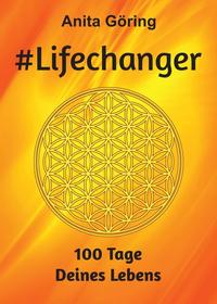 #Lifechanger