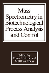 Vorderes Coverbild Mass Spectrometry in Biotechnological Process Analysis and Control