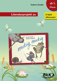 Vorderes Coverbild Literaturprojekt zu mutig, mutig