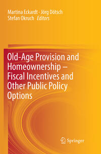 Old-Age Provision and Homeownership – Fiscal Incentives and Other Public Policy Options