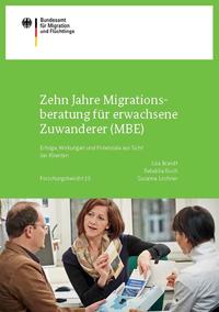 Vorderes Coverbild Zehn Jahre Migrationsberatung für erwachsene Zuwanderer (MBE)