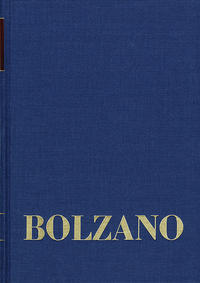 Bernard Bolzano Gesamtausgabe / Reihe II: Nachlaß. A. Nachgelassene Schriften. Band 25: Erbauungsreden des Studienjahres 1819/1820