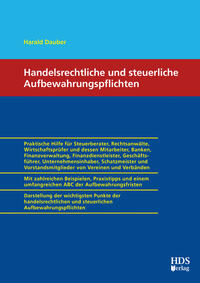 Handelsrechtliche und steuerliche Aufbewahrungspflichten