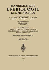 Erbbiologie und Erbpathologie Nervöser und Psychischer ?ustände und Funktionen