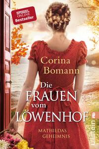 Vorderes Coverbild Die Frauen vom Löwenhof - Mathildas Geheimnis (Die Löwenhof-Saga 2)