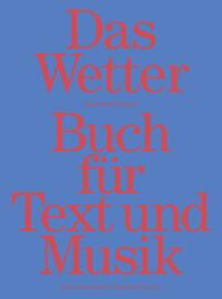 Das Wetter Buch für Text und Musik
