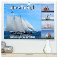 Unter vollen Segeln Traditionssegler auf der Ostsee (hochwertiger Premium Wandkalender 2026 DIN A2 quer), Kunstdruck in Hochglanz
