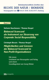 Balanced Scorecard als Instrument zur Steuerung von Corporate Social Responsibility / Möglichkeiten & Grenzen der Balanced Scorecard in Non-Profit-Organisationen