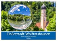 Flößerstadt Wolfratshausen (Wandkalender 2026 DIN A2 quer), CALVENDO Monatskalender