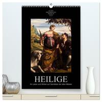 Heilige - Ihr Leben und Wirken auf Gemälden der alten Meister (hochwertiger Premium Wandkalender 2026 DIN A2 hoch), Kunstdruck in Hochglanz