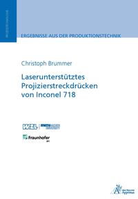 Laserunterstütztes Projizierstreckdrücken von Inconel 718