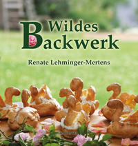 Wildes Backwerk