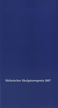 Vorderes Coverbild Sächsischer Skulpturenwettbewerb 2007