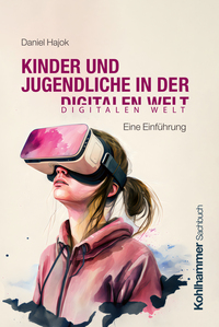 Vorderes Coverbild Kinder und Jugendliche in der digitalen Welt