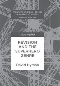 Vorderes Coverbild Revision and the Superhero Genre